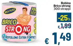 Qui Discount Bobina Brico strong offerta