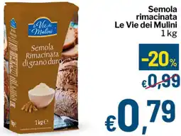 Qui Discount Semola rimacinata Le Vie dei Mulini offerta