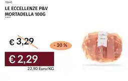 Prezzemolo e Vitale Le eccellenze p&v mortadella offerta