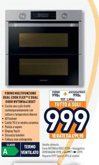 Unieuro Forno Multifunzione Dual Cook Flex E Dual Door NV75N5641BSet offerta