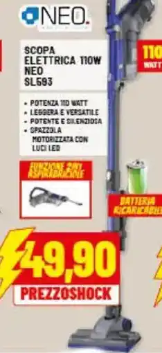 Risparmio Casa SCOPA ELETTRICA 110W NEO SL693 offerta