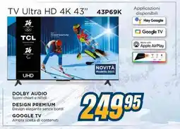 Sinergy TCL TV Ultra HD 4K 43" 43P69K offerta