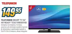 Sinergy TELEFUNKEN SMART TV 32" HD READY TE32759B50V 4D offerta
