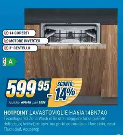 Sinergy HOTPOINT LAVASTOVIGLIE HA6IA14BN7A0 offerta