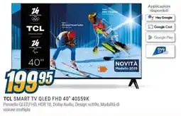 Sinergy TCL SMART TV QLED FHD 40" 40S59K offerta
