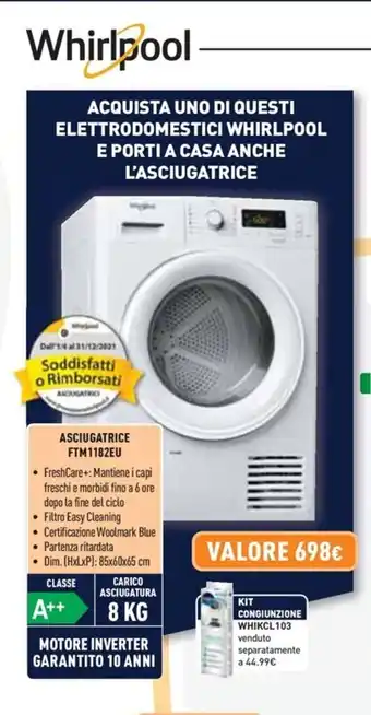 Unieuro Whirlpool Asciugatrice FTM1182EU offerta
