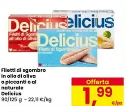 Eurospar Filetti di Sgombro in olio di oliva o piccanti o al naturale Delicius offerta