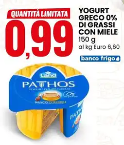 Eurospin Land yogurt greco 0% di grassi con miele offerta