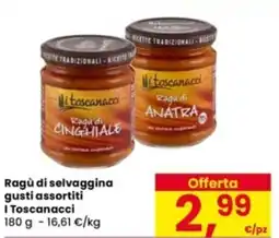 Eurospar Ragù di selvaggina gusti assortiti I Toscanacci offerta