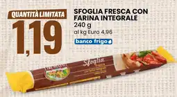 Eurospin Tre mulini sfoglia fresca con farina integrale offerta