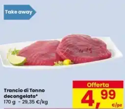 Eurospar Trancio di Tonno decongelato offerta