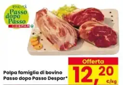 Eurospar Polpa famiglia di bovino Passo dopo Passo Despar offerta