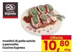 Eurospar Involtini di pollo salvia e pancetta Cucina Express offerta