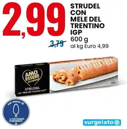Eurospin Amo essere strudel con mele del trentino igp offerta
