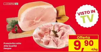 Despar Prosciutto cotto Alta Qualità Despar offerta