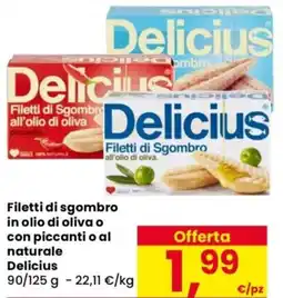 Despar Filetti di sgombro in olio di oliva o con piccanti o al naturale Delicius offerta