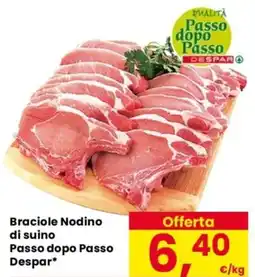 Despar Braciole Nodino di suino Passo dopo Passo Despar offerta