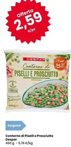 Despar Contorno di Piselli e Prosciutto Despar offerta
