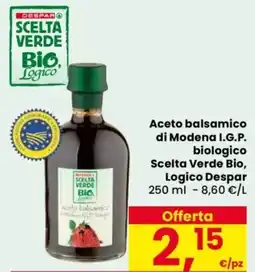 Despar Aceto balsamico di Modena I.G.P. biologico Scelta Verde Bio, Logico Despar offerta