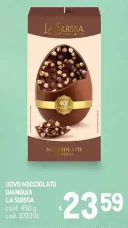 Metro Uovo nocciolato gianduia LA SUISSA offerta