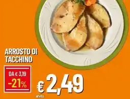 Galassia Arrosto di tacchino offerta