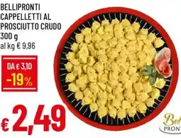 Galassia Bellipronti cappelletti al prosciutto crudo offerta