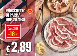 Galassia Prosciutto di parma dop 20 mesi offerta