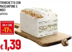 Galassia Tronchetto con mascarpone e noci offerta