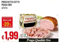 Galassia Prosciutto cotto praga oro offerta