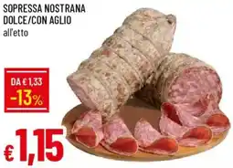 Galassia Sopressa nostrana dolce/con aglio offerta