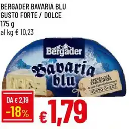 Galassia Bergader bavaria blu gusto forte / dolce offerta