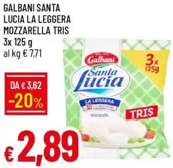 Galassia Galbani santa lucia la leggera mozzarella tris offerta