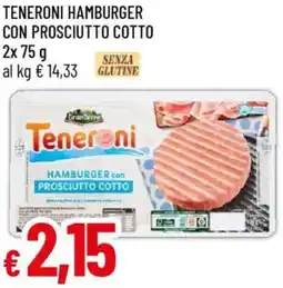 Galassia Teneroni hamburger con prosciutto cotto offerta