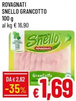 Galassia Rovagnati snello grancotto offerta