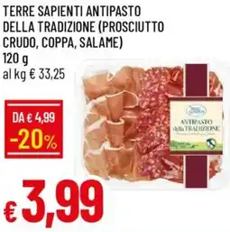 Galassia Terre sapienti antipasto della tradizione (prosciutto crudo, coppa, salame) offerta