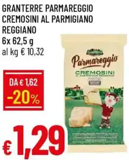 Galassia Granterre parmareggio cremosini al parmigiano reggiano offerta
