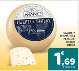 Conad CACIOTTA DI AMATRICE PETRUCCI offerta
