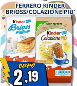 A Casa Mia Ferrero kinder brioss/colazione piu' offerta