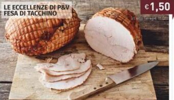 Prezzemolo e Vitale Le Eccellenze di P&V Fesa di Tacchino offerta
