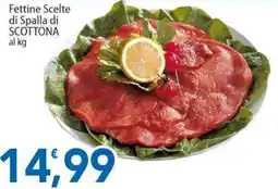 Sidis Fettine Scelte di Spalla di SCOTTONA offerta