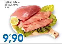 Sidis Fettine di Fesa di TACCHINO offerta