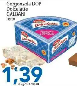 Sidis Gorgonzola DOP Dolcelatte GALBANI offerta