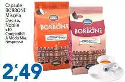 Sidis Capsule BORBONE Miscela Decisa, Nobile x10 Compatibili A Modo Mio, Nespresso offerta
