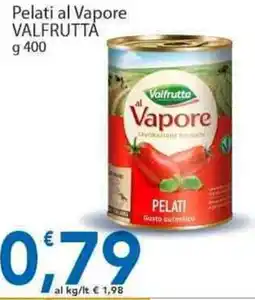 Sidis Pelati al Vapore VALFRUTTA offerta