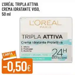 Galassia L'oréal tripla attiva crema idratante viso offerta