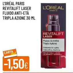 Galassia L'oréal paris revitalift laser fluido anti-età tripla azione offerta