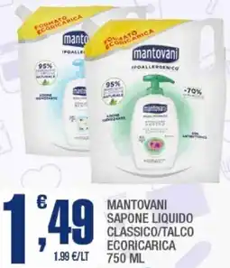 Splendidi e Splendenti Mantovani sapone liquido classico/talco ecoricarica offerta
