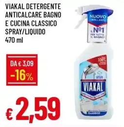 Galassia Viakal detergente anticalcare bagno e cucina classico spray/liquido offerta