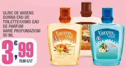 Splendidi e Splendenti Ulric de varens donna eau de toilette/uomo eau de parfum offerta