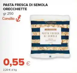 Tigre Consilia pasta fresca di semola orecchiette offerta
